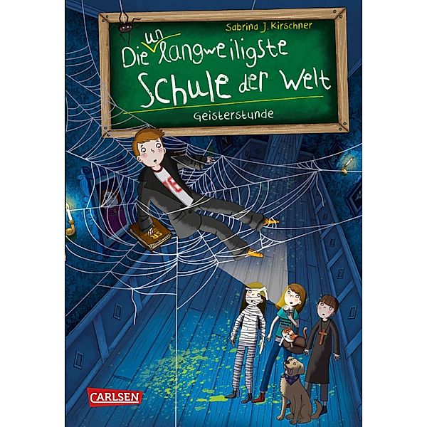 Geisterstunde / Die unlangweiligste Schule der Welt Bd.6, Sabrina J. Kirschner