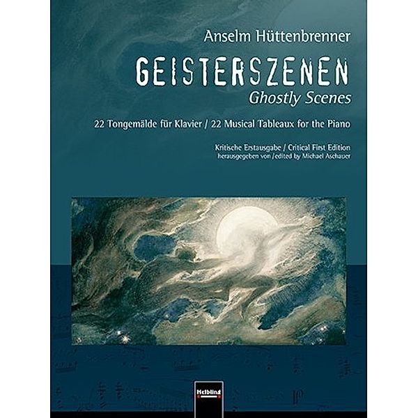 Geisterszenen, Anselm Hüttenbrenner