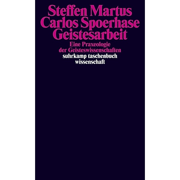 Geistesarbeit, Steffen Martus, Carlos Spoerhase