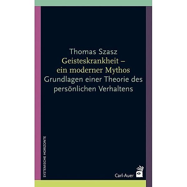 Geisteskrankheit - ein moderner Mythos, Thomas Szasz