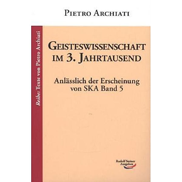 Geisteswissenschaft im 3. Jahrtausend, Pietro Archiati