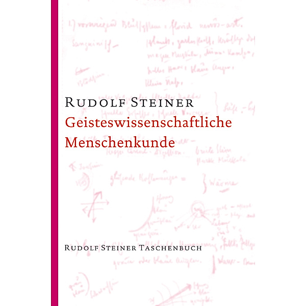 Geisteswissenschaftliche Menschenkunde, Rudolf Steiner
