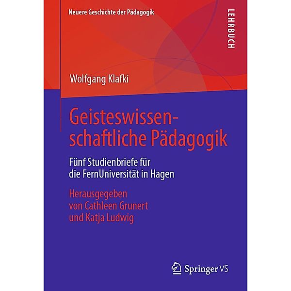 Geisteswissenschaftliche Pädagogik / Neuere Geschichte der Pädagogik, Wolfgang Klafki