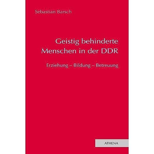 Geistig behinderte Menschen in der DDR, Sebastian Barsch