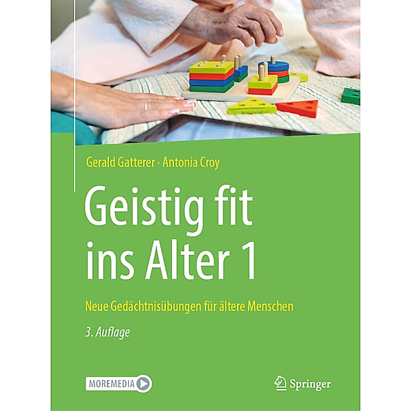 Geistig fit ins Alter 1, Gerald Gatterer, Antonia Croy