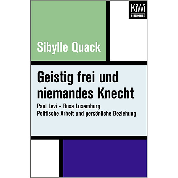 Geistig frei und niemandes Knecht, Sibylle Quack