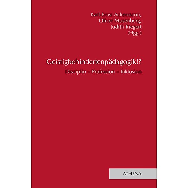 Geistigbehindertenpädagogik!? / Lehren und Lernen mit behinderten Menschen Bd.27