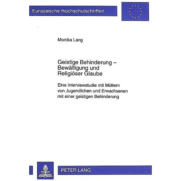 Geistige Behinderung - Bewältigung und Religiöser Glaube, Monika Lang