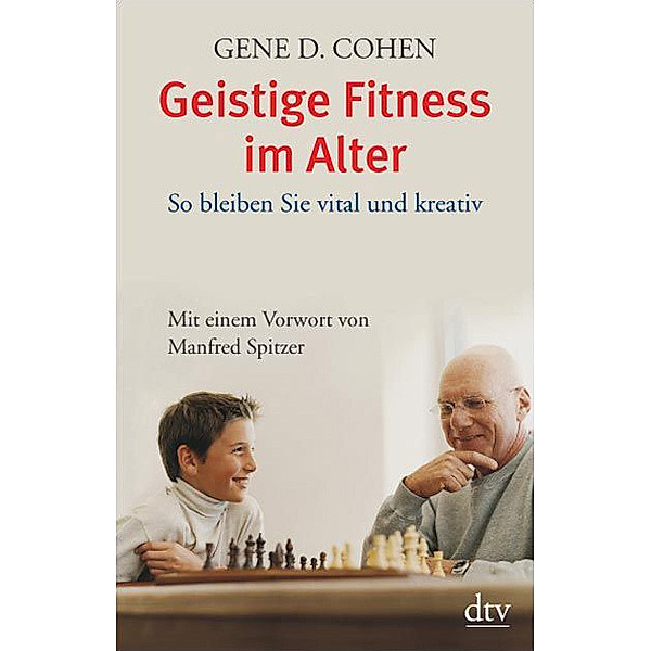 Geistige Fitness im Alter, Gene D. Cohen