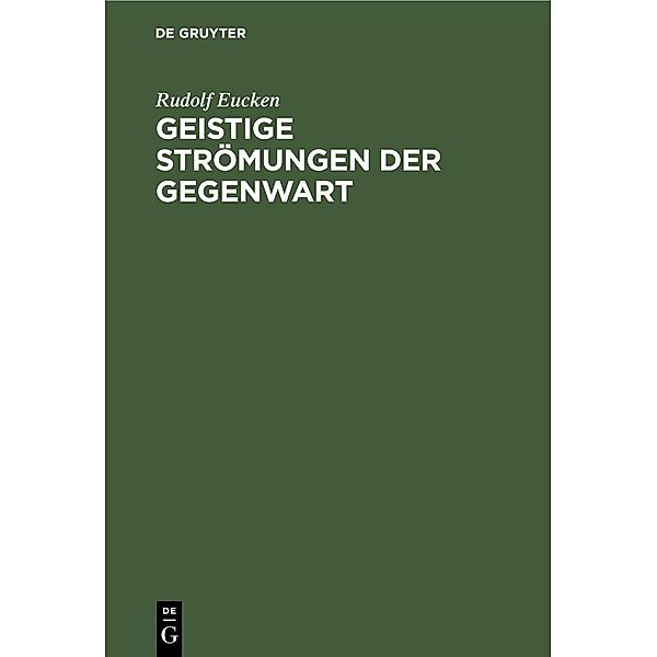 Geistige Strömungen der Gegenwart, Rudolf Eucken