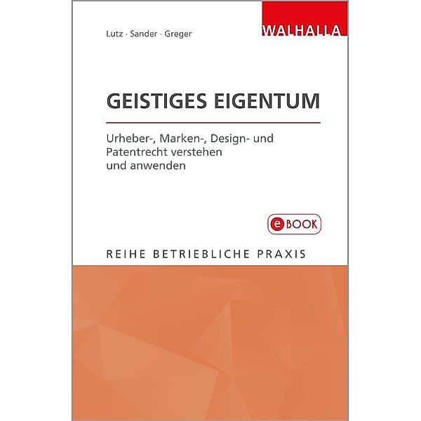 Geistiges Eigentum, Peter Lutz, Rolf Sander, Maximilian Greger