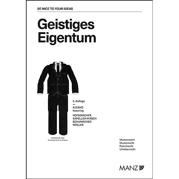 Geistiges Eigentum, Guido Kucsko, Birgit Kapeller-Hirsch, Dominik Hofmarcher, Christian Schumacher, Michael Woller