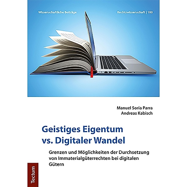 Geistiges Eigentum vs. Digitaler Wandel, Manuel Soria Parra, Andreas Kabisch