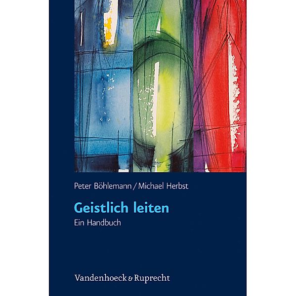 Geistlich leiten, Peter Böhlemann, Michael Herbst