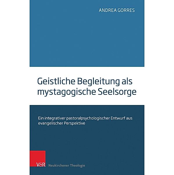 Geistliche Begleitung als mystagogische Seelsorge, Andrea Gorres