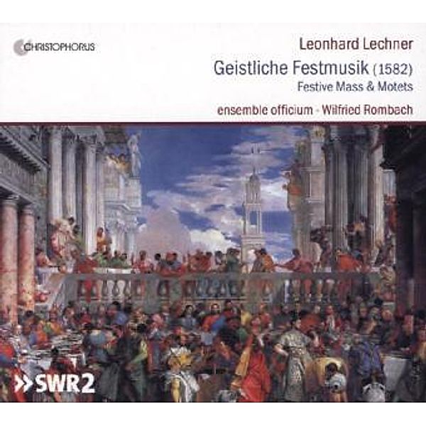 Geistliche Festmusik (1582), 1 Audio-CD, Leonhard Lechner