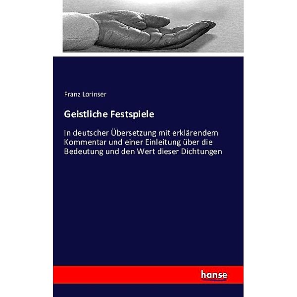 Geistliche Festspiele, Franz Lorinser