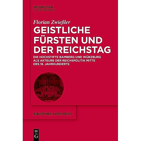 Geistliche Fürsten und der Reichstag, Florian Zwiessler
