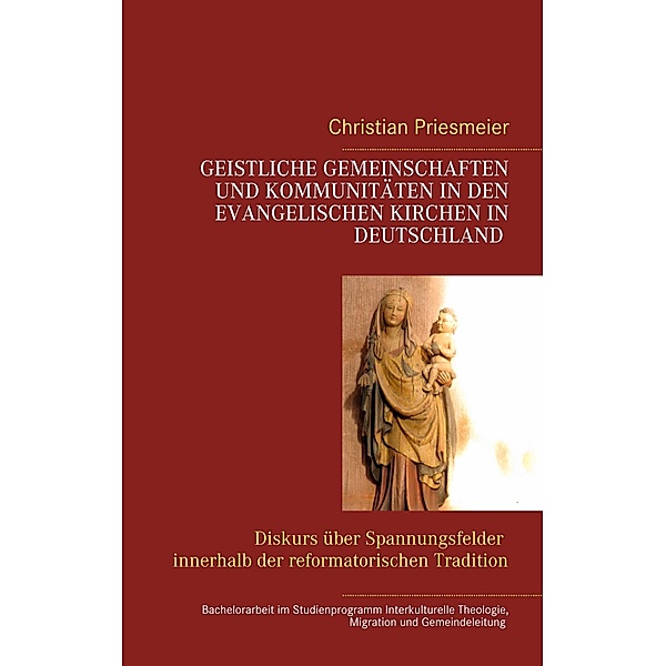 Geistliche Gemeinschaften und Kommunitäten in den evangelischen Kirchen in Deutschland, Christian Priesmeier
