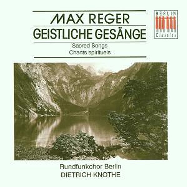 Geistliche Gesänge Op.138/110, Dietrich Knothe, Rundfunkchor Berlin