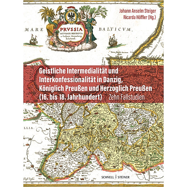 Geistliche Intermedialität und Interkonfessionalität in Danzig, Königlich Preussen und Herzoglich Preussen (16. bis 18. Jahrhundert)