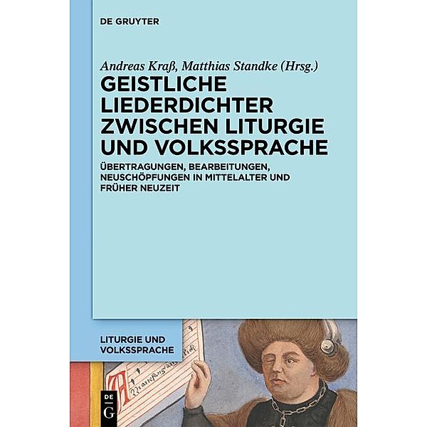 Geistliche Liederdichter zwischen Liturgie und Volkssprache / Liturgie und Volkssprache Bd.5