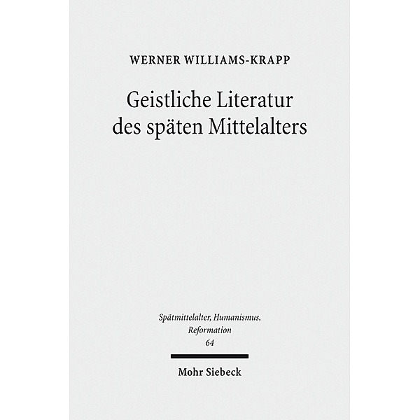 Geistliche Literatur des späten Mittelalters, Werner Williams-Krapp