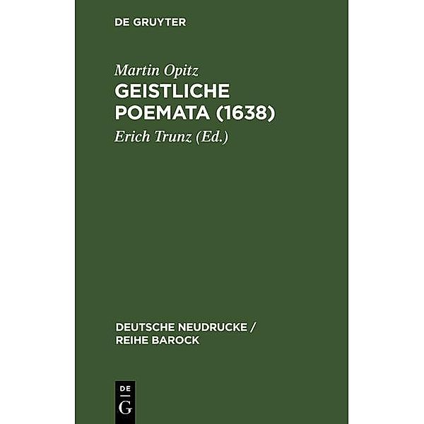 Geistliche Poemata (1638) / Deutsche Neudrucke / Reihe Barock Bd.1, Martin Opitz