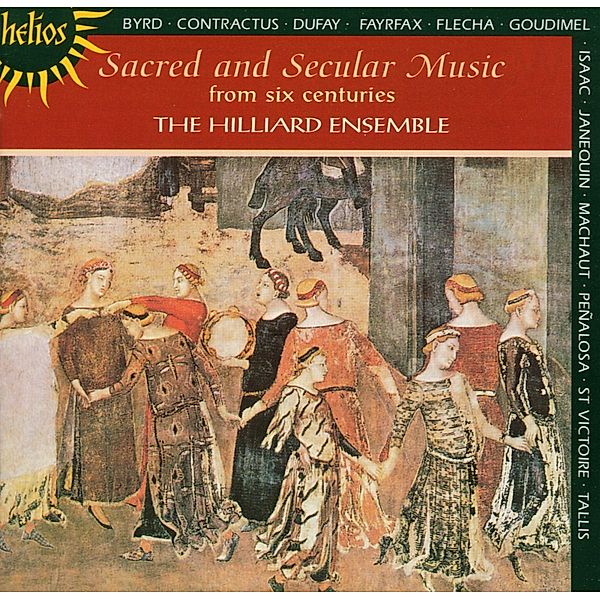 Geistliche Und Weltliche Musik Aus Sechs Jh., Hilliard Ensemble