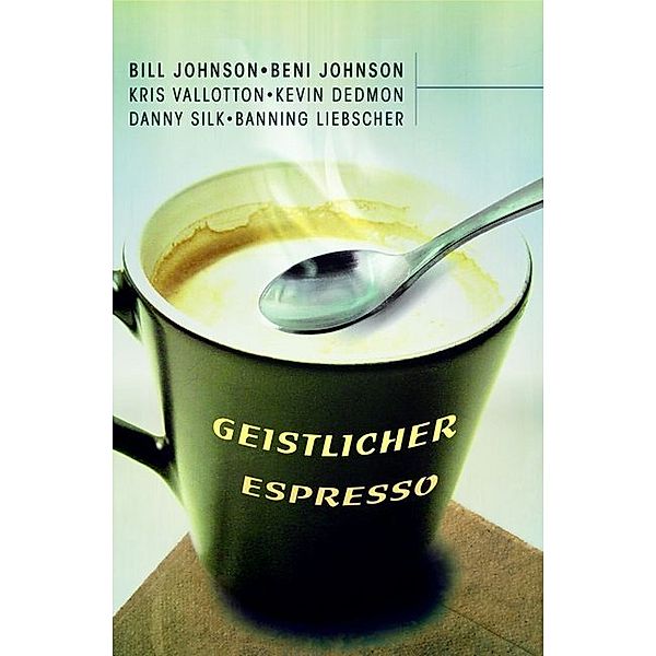 Geistlicher Espresso, Bill Johnson, Beni Johnson