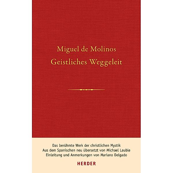 Geistliches Weggeleit / Guia espiritual, Miguel de Molinos