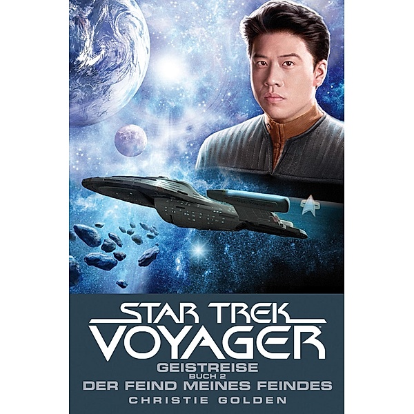 Geistreise 2 - Der Feind meines Feindes / Star Trek Voyager Bd.4, Christie Golden