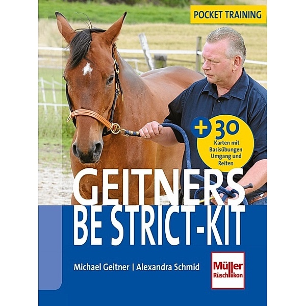 Geitners Be strict-Kit, Michael Geitner, Alexandra Schmid