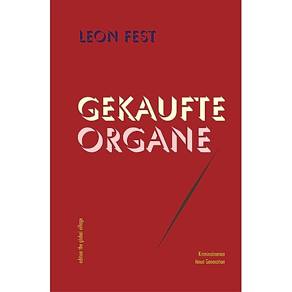 Gekaufte Organe, Leon Fest