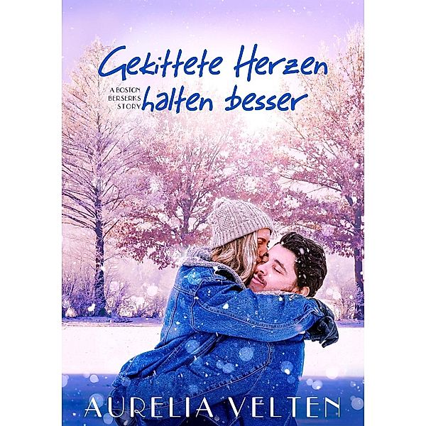 Gekittete Herzen halten besser, Aurelia Velten