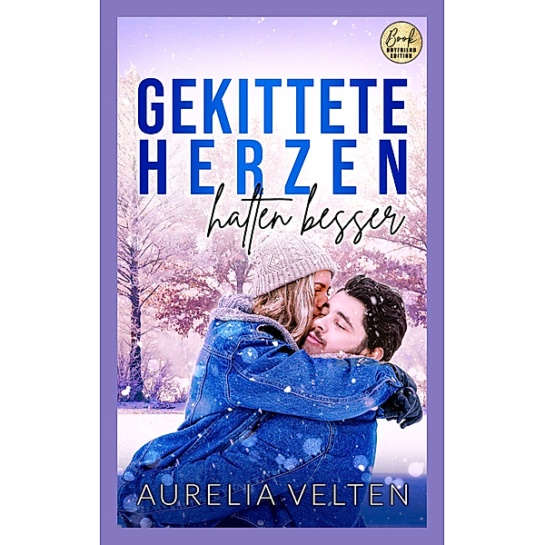 Gekittete Herzen halten besser, Aurelia Velten