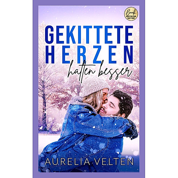 Gekittete Herzen halten besser, Aurelia Velten