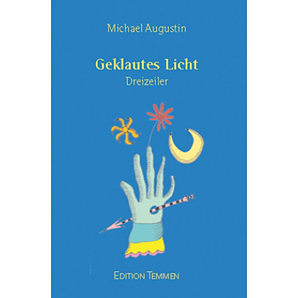 Geklautes Licht, Michael Augustin