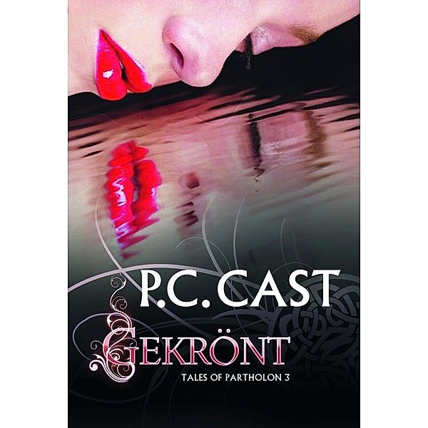 Gekrönt / LUNA, P. C. Cast