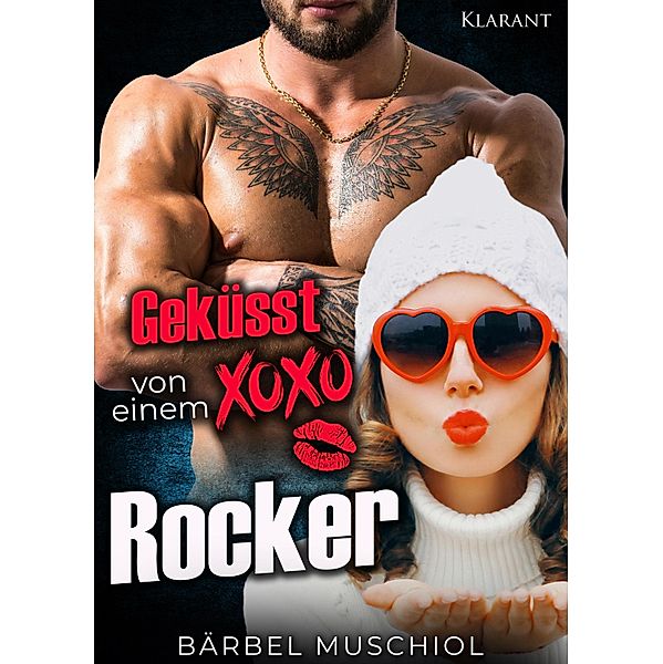 Geküsst von einem Rocker. Rockerroman / Wild Bones Motorcycle Club Bd.4, Bärbel Muschiol