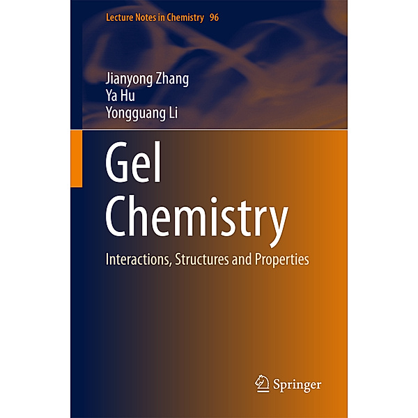Gel Chemistry, Jianyong Zhang, Ya Hu, Yongguang Li