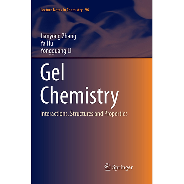 Gel Chemistry, Jianyong Zhang, Ya Hu, Yongguang Li