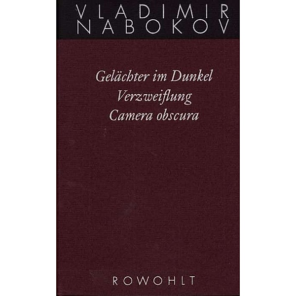 Gelächter im Dunkel / Verzweiflung / Camera obscura, Vladimir Nabokov