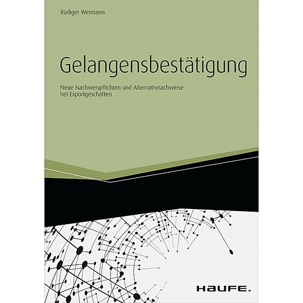 Gelangensbestätigung / Haufe Fachbuch, Rüdiger Weimann