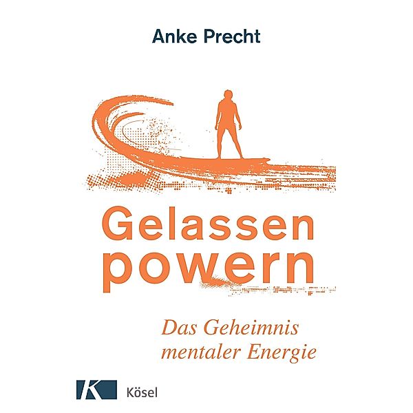 Gelassen powern, Anke Precht