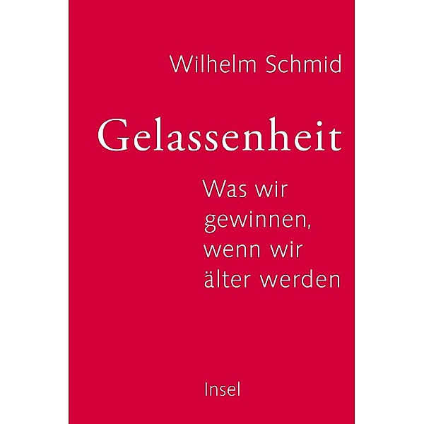 Gelassenheit, Wilhelm Schmid