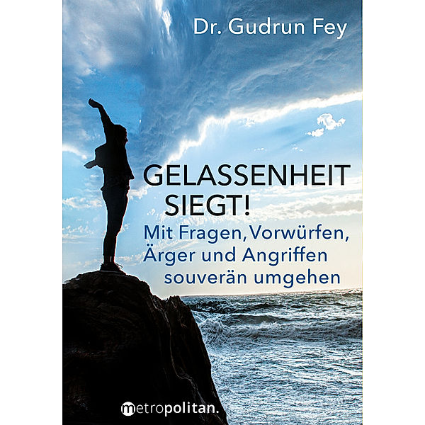 Gelassenheit siegt!, Gudrun Fey