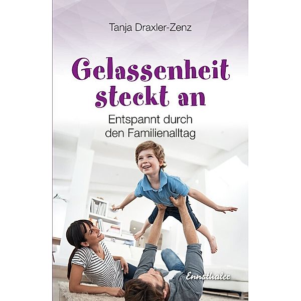 Gelassenheit steckt an, Tanja Draxler-Zenz