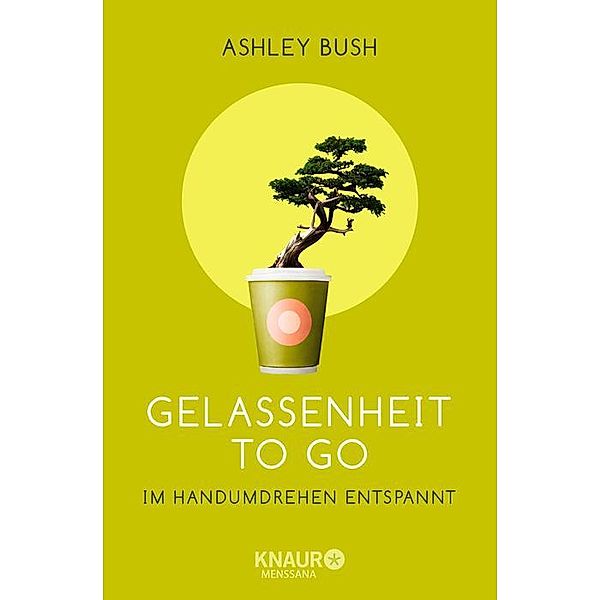 Gelassenheit to go, Ashley Davis Bush