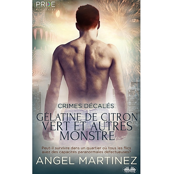 Gélatine De Citron Vert Et Autres Monstres, Angel Martinez